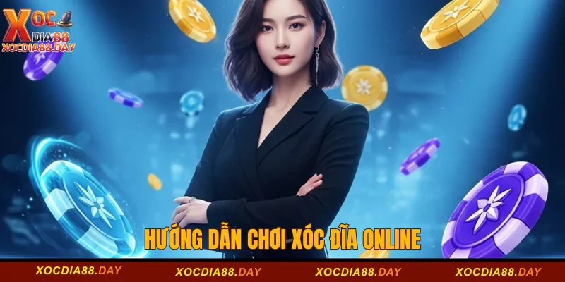 Hướng dẫn chơi xóc đĩa online